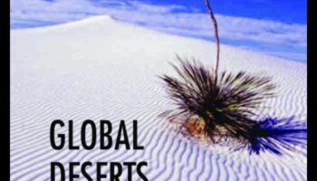 De ce sunt deșerturile și peisajele aride importante pentru cercetarea științifică?